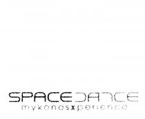 SPACEDANCE MYKONOSXPERIENCE