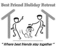 BEST FRIEND HOLIDAY RETREAT 