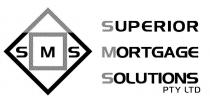 SMS SUPERIOR MORTGAGE SOLUTIONS PTY LTD