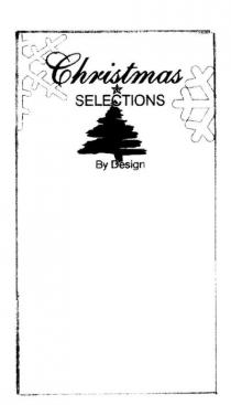 CHRISTMAS SELECTIONS BY DESIGN