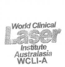 WORLD CLINICAL LASER INSTITUTE AUSTRALASIA WCLI-A