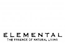 ELEMENTAL THE ESSENCE OF NATURAL LIVING