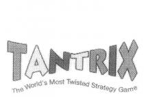 TANTRIX THE WORLD'S MOST TWISTED STRATEGY GAME