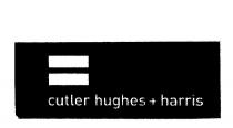 CUTLER HUGHES + HARRIS