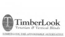 T TIMBERLOOK VENETIAN & VERTICAL BLINDS TIMBERLOOK THE AFFORDABLE;ALTERNATIVE