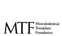 MTF MUSCULOSKELETAL TRANSPLANT FOUNDATION