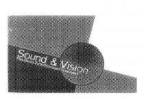 SOUND & VISION THE HOME ENTERTAINMENT SPECIALIST
