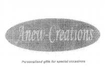 ANEW-CREATIONS PERSONALISED GIFTS FOR SPECIAL OCCASIONS