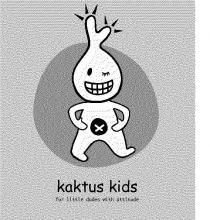 KAKTUS KIDS FOR LITTLE DUDES WITH ATTITUDE