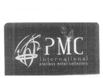 PMC INTERNATIONAL PRECIOUS METAL COLLECTORS