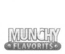 MUNCHY FLAVORITS