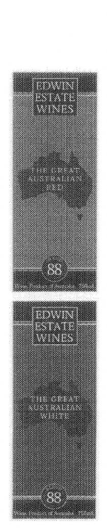 EDWIN ESTATE WINES THE GREAT AUSTRALIAN RED BLEND 88;EDWIN ESTATE WINES THE GREAT AUSTRALIAN WHITE BLEND 88