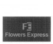 FE FLOWERS EXPRESS