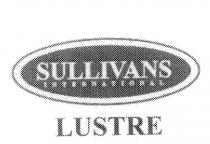 SULLIVANS INTERNATIONAL LUSTRE