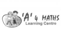 'A' 4 MATHS LEARNING CENTRE 100%