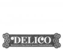 DELICO MANUFACTURERS OF DIPS, DESSERTS, SPREADS & CONTINENTAL;DELICACIES