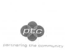 PTC PARTNERING THE COMMUNITY