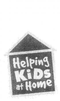 HELPING KIDS AT HOME