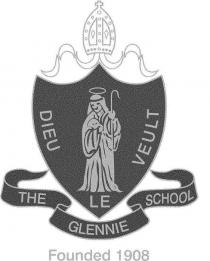 DIEU LE VEULT THE GLENNIE SCHOOL FOUNDED 1908