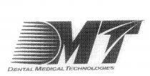 DMT DENTAL MEDICAL TECHNOLOGIES