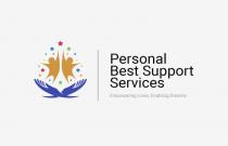 PERSONAL BEST SUPPORT SERVICES EMPOWERING LIVES, ENABLING DREAMS