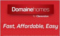 DOMAINE HOMES BY CLARENDON FAST, AFFORDABLE, EASY