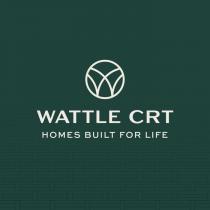 W WATTLE CRT HOMES BUILT FOR LIFE
