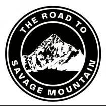 THE ROAD TO SAVAGE MOUNTAIN