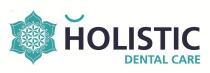HOLISTIC DENTAL CARE