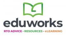 EDUWORKS RTO ADVICE RESOURCES ELEARNING