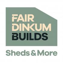 FAIR DINKUM BUILDS SHEDS & MORE