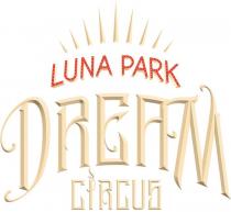 LUNA PARK DREAM CIRCUS