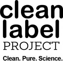 CLEAN LABEL PROJECT CLEAN. PURE. SCIENCE.