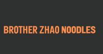 BROTHER ZHAO NOODLES