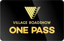 V VILLAGE ROADSHOW ONE PASS