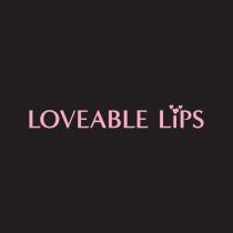 LOVEABLE LIPS