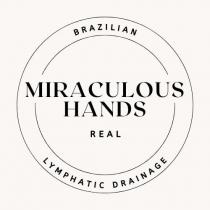 MIRACULOUS HANDS REAL BRAZILIAN LYMPHATIC DRAINAGE