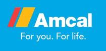 AMCAL FOR YOU. FOR LIFE.