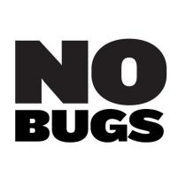 NO BUGS