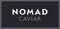 NOMAD CAVIAR