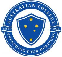 AUSTRALIAN COLLEGE ESTD. 2004 EXPANDING YOUR HORIZONS