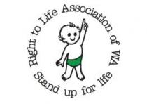 RIGHT TO LIFE ASSOCIATION OF WA STAND UP FOR LIFE