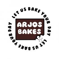 ARJOS BAKES LET US BAKE YOUR DAY