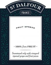ST DALFOUR FRANCE FRUIT SPREAD Â· 100 % FROM FRUIT Â· SWEETEND ONLY WITH VINEYARD RIPENED GRAPE AND FRUIT JUICES
