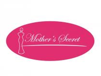 MOTHER'S SECRET