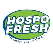 HOSPO FRESH HOSPITALITY IS OUR THING