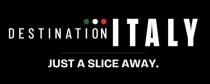 DESTINATION ITALY JUST A SLICE AWAY