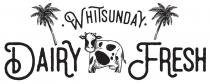 WHITSUNDAY DAIRY FRESH