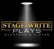 STAGE-WRITE PLAYS EVERONE'S A STAR