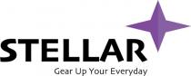 STELLAR GEAR UP YOUR EVERYDAY